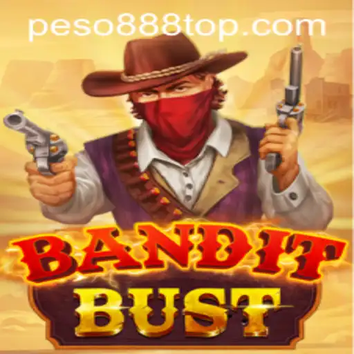 Unveiling BanditBust: A Thrilling New Adventure with Peso888