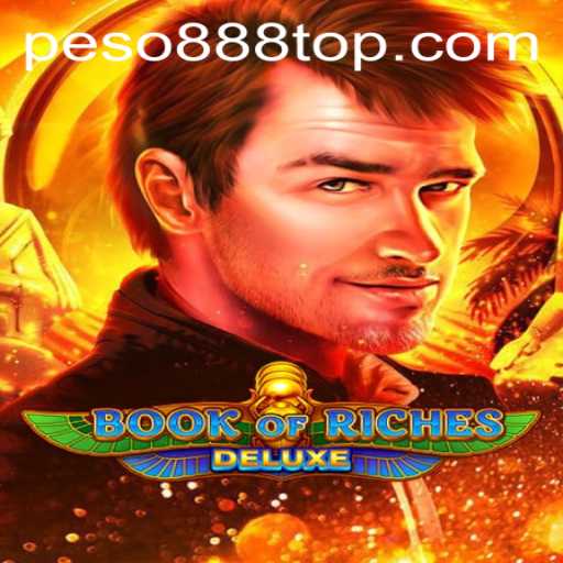 Discovering the Thrills of Book of Riches Deluxe with Peso888
