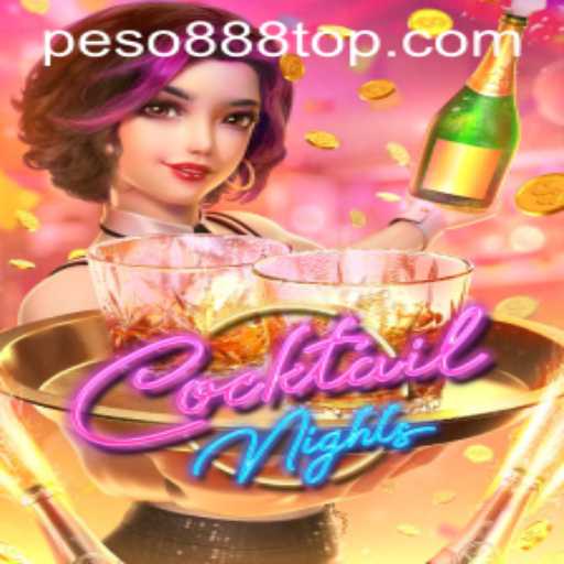 Exploring the World of CocktailNights with Peso888: A Thrilling Gaming Experience