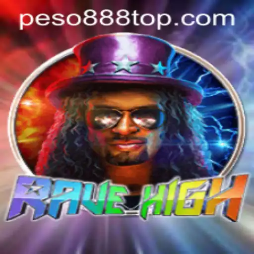 RaveHigh: The Exciting New Game Revolutionizing the Gaming World with Peso888