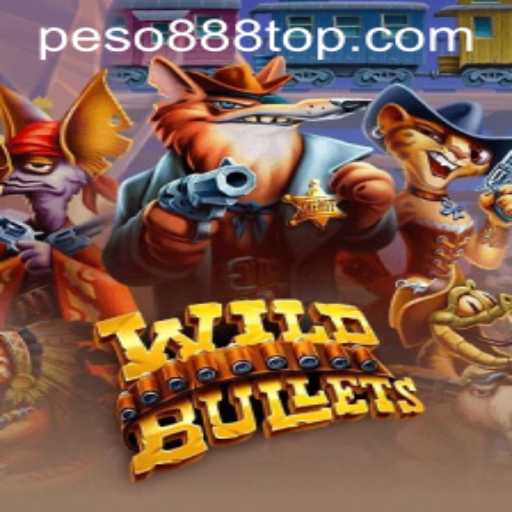 Exploring WildBullets: A Dive into the Enthralling World of Peso888's Latest Gaming Sensation